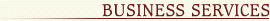 BUSINESS SERVICES